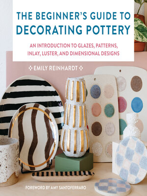 cover image of The Beginner's Guide to Decorating Pottery